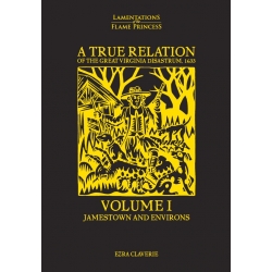 A True Relation of the Great Virginia Disastrum, 1633 (Regular Edition) (Print + PDF)